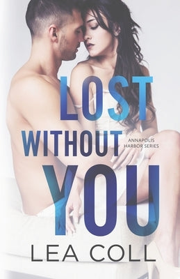 Lost without You by Coll, Lea