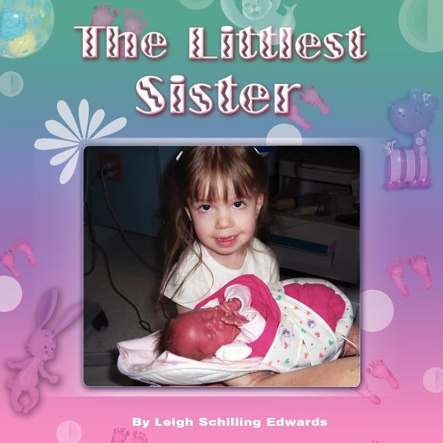 The Littlest Sister by Edwards, Leigh Schilling
