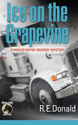 Ice on the Grapevine by Donald, R. E.