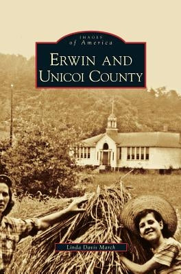 Erwin and Unicoi County by March, Linda Davis