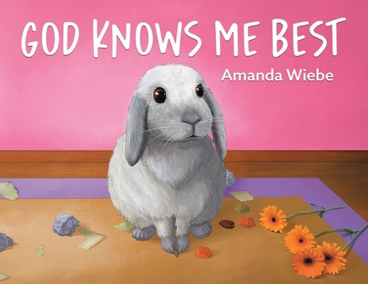 God Knows Me Best by Wiebe, Amanda