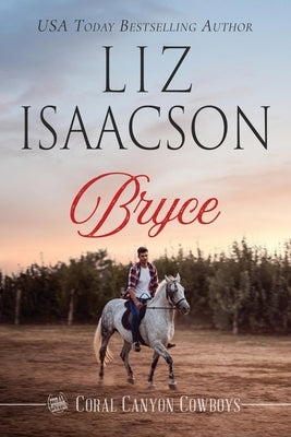 Bryce by Isaacson, Liz
