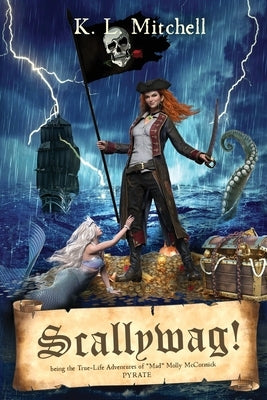 Scallywag! by Mitchell, K. L.