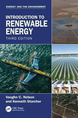Introduction to Renewable Energy by Nelson, Vaughn C.