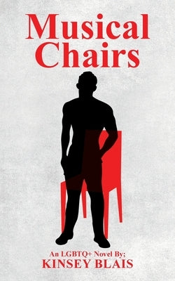Musical Chairs by Blais, Kinsey