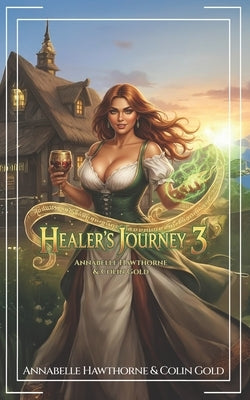 Healer's Journey 3: High Fantasy Adventure by Gold, Colin