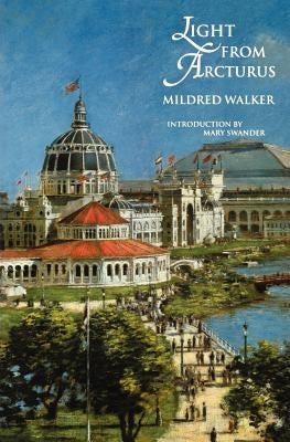 Light from Arcturus by Walker, Mildred
