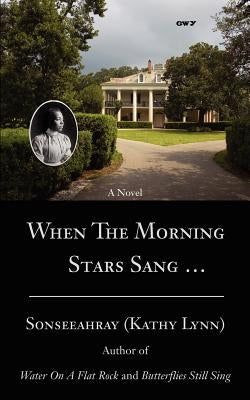 When The Morning Stars Sang . by Sonseeahray, Kathy Lynn