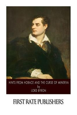 Hints from Horace and the Curse of Minerva by Lord Byron