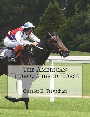 The American Thoroughbred Horse by Chambers, Jackson
