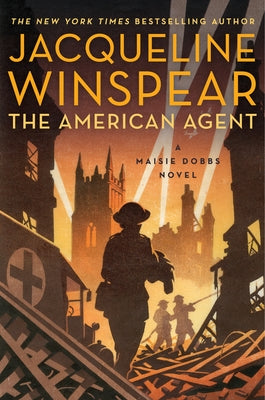The American Agent: A Maisie Dobbs Novel by Winspear, Jacqueline