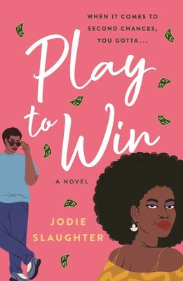Play to Win by Slaughter, Jodie