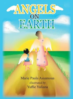 Angels on Earth by Assamoua, Marie Paula