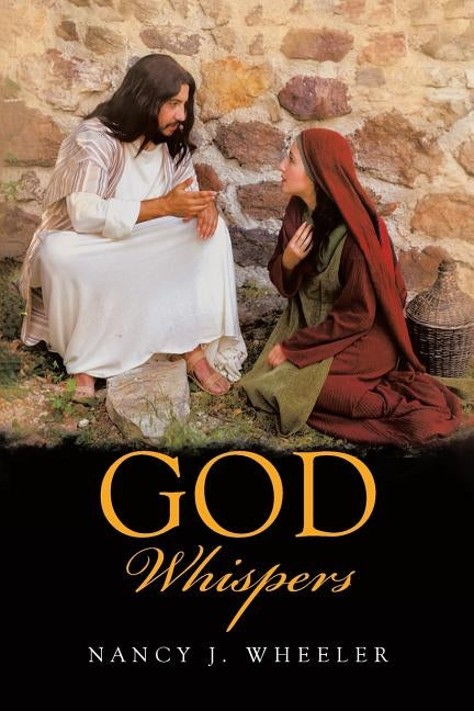 God Whispers by Wheeler, Nancy J.