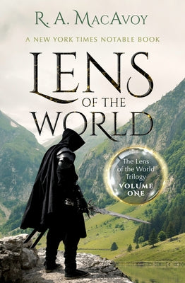 Lens of the World by MacAvoy, R. a.