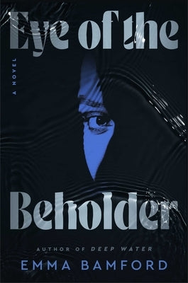 Eye of the Beholder by Bamford, Emma