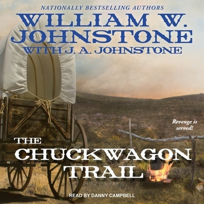The Chuckwagon Trail by Johnstone, J. A.