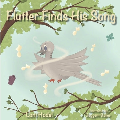 Flutter Finds His Song by Hodel, Loni