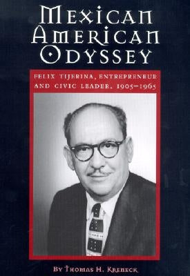 Mexican American Odyssey by Kreneck, Thomas H.