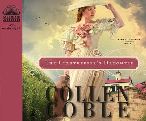 The Lightkeeper's Daughter by Coble, Colleen