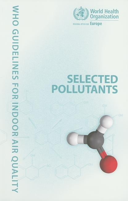 WHO Guidelines for Indoor Air Quality: Selected Pollutants by Centers of Disease Control