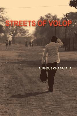 Streets of Volop by Chabalala, Alpheus
