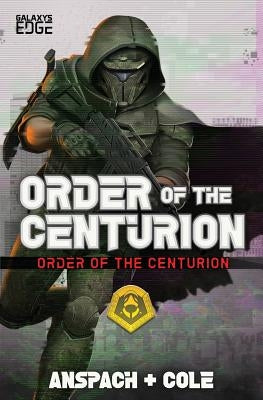 Order of the Centurion by Anspach, Jason