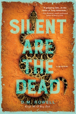 Silent Are the Dead by Rowell, D. M.
