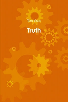 Truth by Koch, Ron
