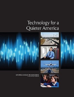 Technology for a Quieter America by National Academy of Engineering