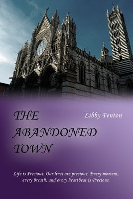 The Abandoned Town by Fenton, Libby