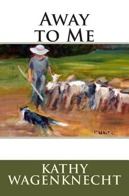 Away to Me by White, Pat