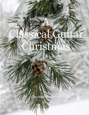 A Classical Guitar Christmas by Case, J. L.
