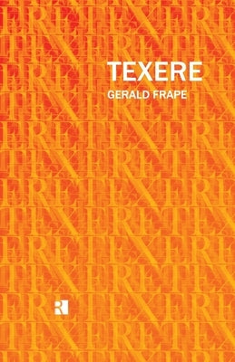 Texere by Frape, Gerald