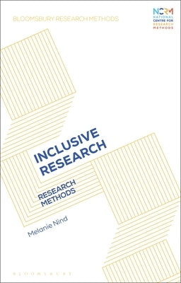 Inclusive Research: Research Methods by Nind, Melanie