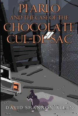 PI Arlo and the Case of the Chocolate Cul de sac by Allen, David Shannon