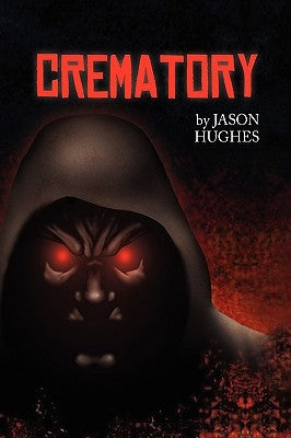 Crematory by Hughes, Jason