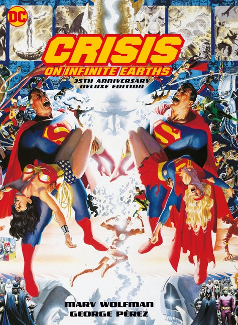 Crisis on Infinite Earths: 35th Anniversary Deluxe Edition by Wolfman, Marv