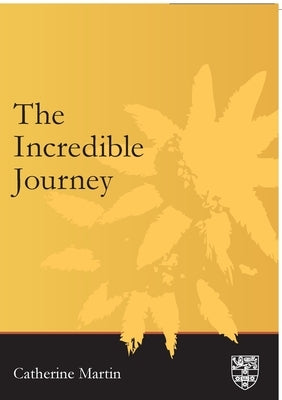 The Incredible Journey by Martin, Catherine
