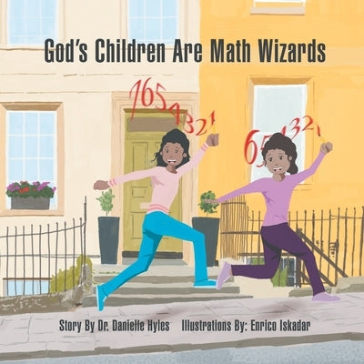 God's Children Are Math Wizards by Hyles, Danielle