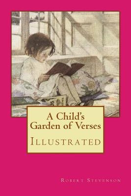 A Child's Garden of Verses: Illustrated by Smith, Jessie Willcox