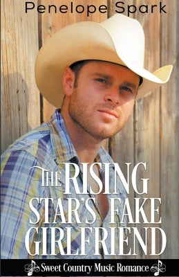 The Rising Star's Fake Girlfriend by Spark, Penelope
