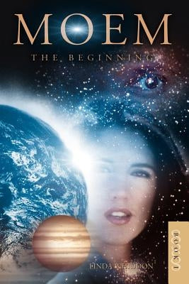 Moem - The Beginning: Book One by Whiddon, Linda