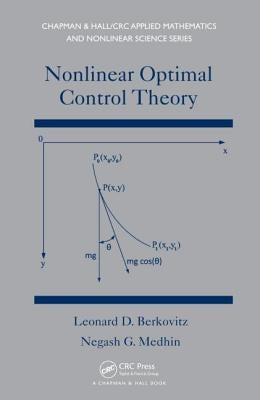 Nonlinear Optimal Control Theory by Berkovitz, Leonard David
