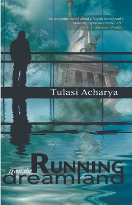 Running from the Dreamland by Acharya, Tulasi