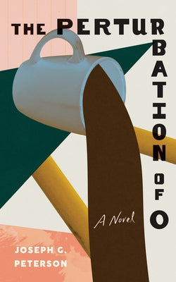 The Perturbation of O by Peterson, Joseph G.