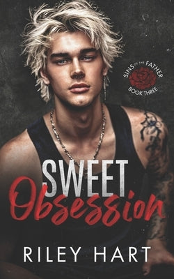 Sweet Obsession by Hart, Riley