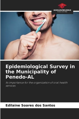 Epidemiological Survey in the Municipality of Penedo-AL by Soares Dos Santos, Edilaine