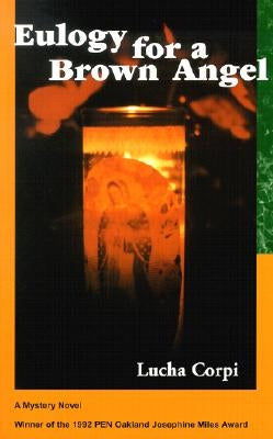 Eulogy for a Brown Angel by Corpi, Lucha