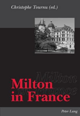 Milton in France by Tournu, Christophe